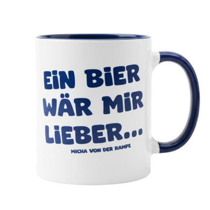 Ein Bier wär mir lieber - Tasse